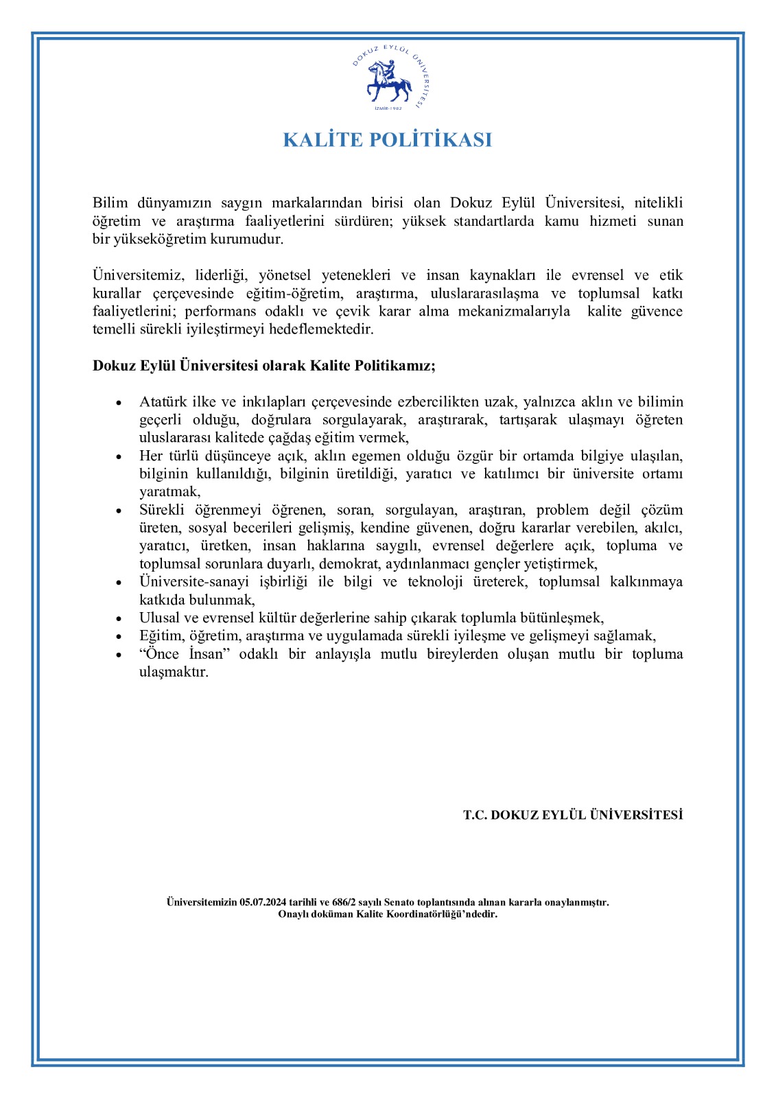 DEÜ YBS Kalite Politikası